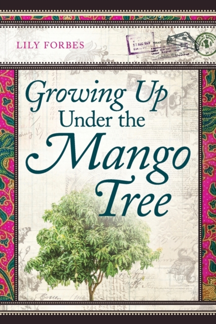 Growing Up Under the Mango Tree, Paperback / softback Book