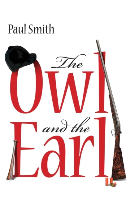 The Owl and the Earl, Paperback / softback Book
