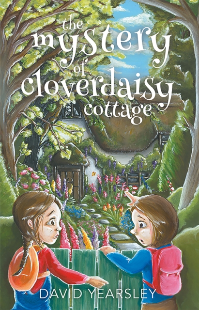 The Mystery of Cloverdaisy Cottage, Paperback / softback Book