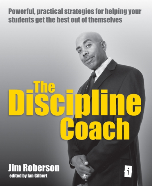 The Discipline Coach : If you're thinking discipline is keeping them in check, sorting them out, showing them what's good for them, because it's for their own good, because it's what the youth of toda, Paperback / softback Book