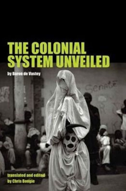 The Colonial System Unveiled, Paperback / softback Book