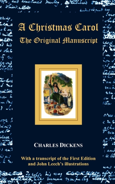 A Christmas Carol - The Original Manuscript - with Original Illustrations, Hardback Book