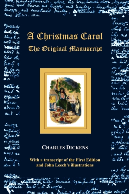 A Christmas Carol - The Original Manuscript - with Original Illustrations, Paperback / softback Book