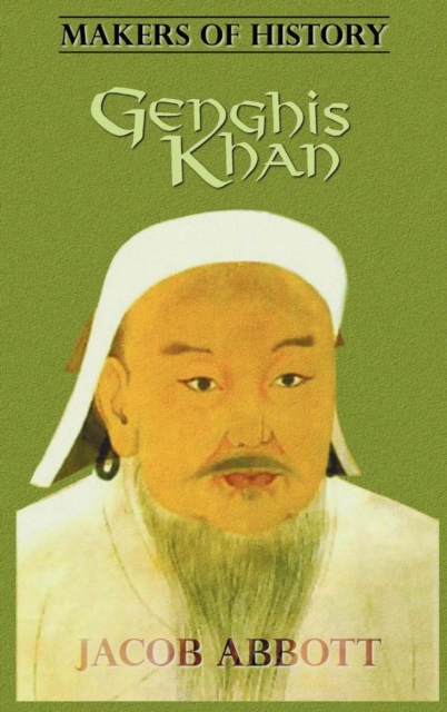 Genghis Khan (Makers of History Series), Hardback Book