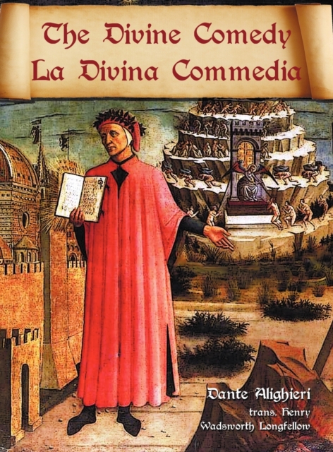 The Divine Comedy / La Divina Commedia - Parallel Italian / English Translation, Hardback Book