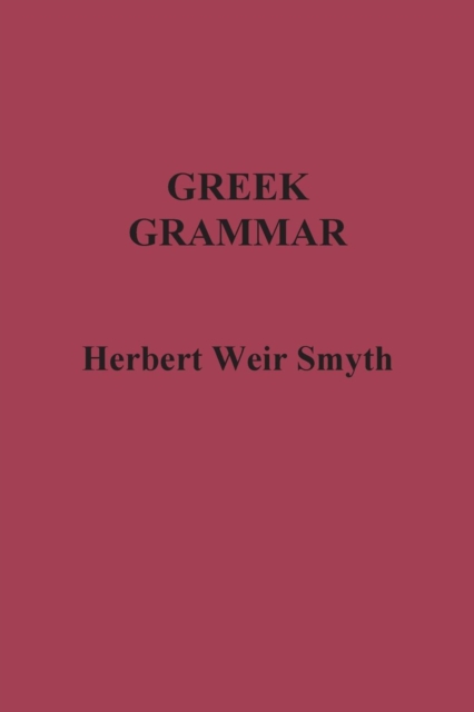 Greek Grammar, Paperback / softback Book