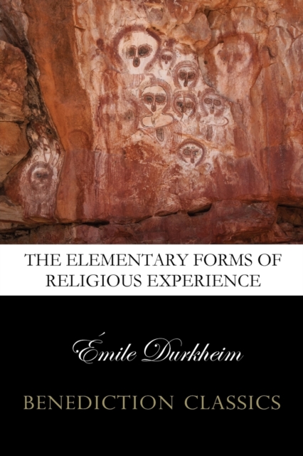 The Elementary Forms of the Religious Life (Unabridged), Paperback / softback Book
