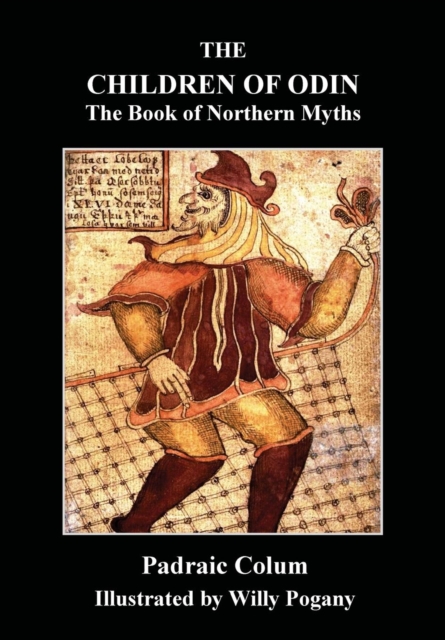 The Children of Odin : The Book of Northern Myths, Paperback / softback Book