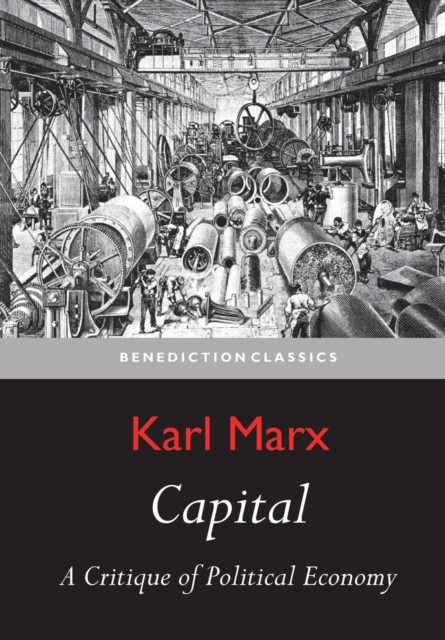 Capital : A Critique of Political Economy and Manifesto of the Communist Party, Paperback / softback Book