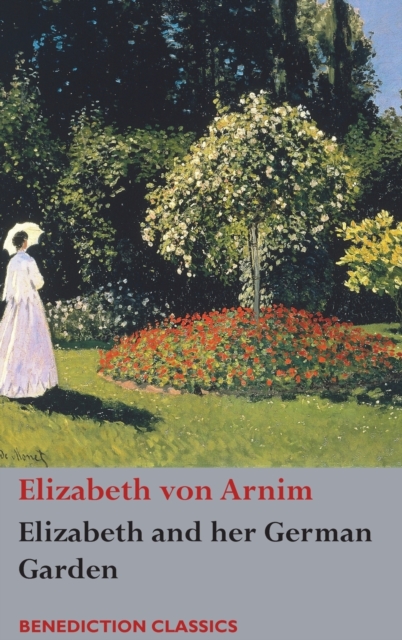 Elizabeth and Her German Garden, Hardback Book