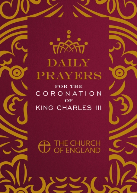 Daily Prayers for the Coronation of King Charles III single copy : From the Church of England, EPUB eBook
