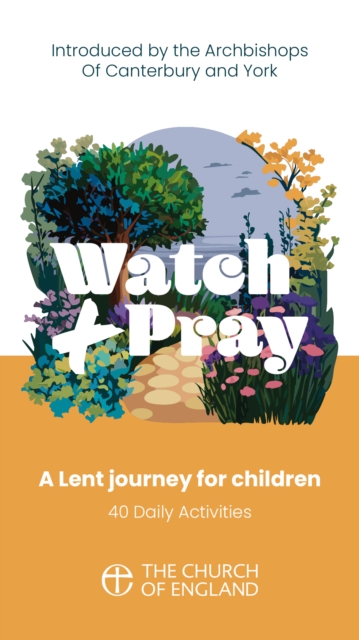 Watch and Pray Child pack of 10 : A Lent journey for children with 40 daily activities, Multiple-component retail product Book