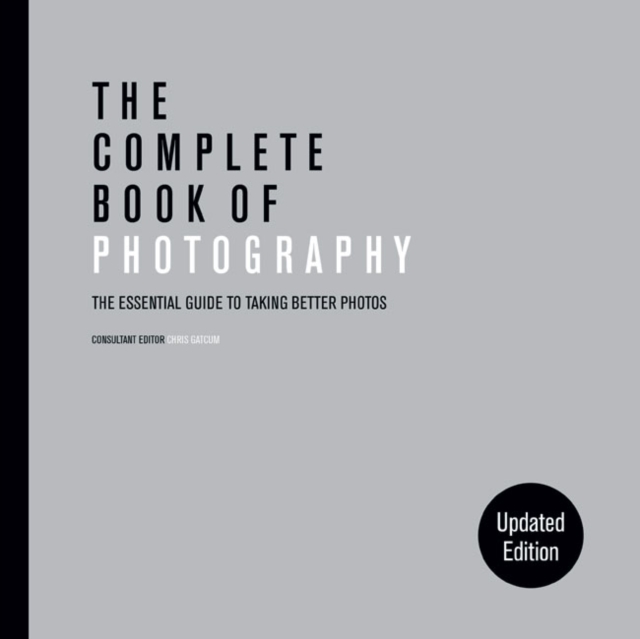 The Complete Book of Photography (new edition), Paperback / softback Book