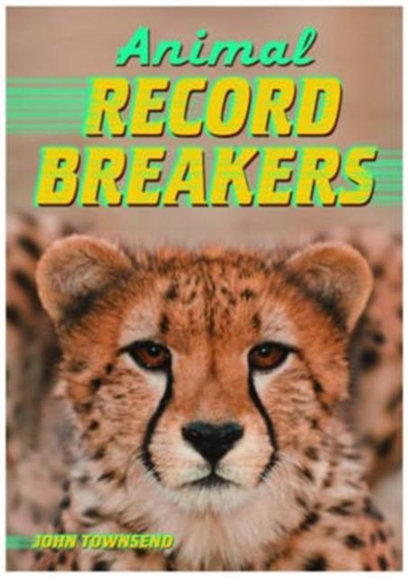 Animal Record Breakers, Paperback / softback Book