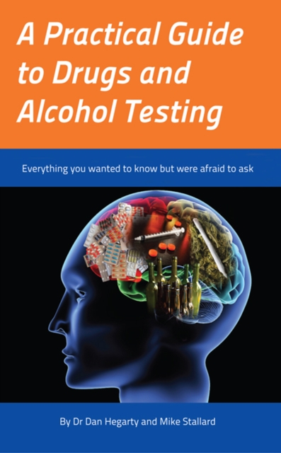 A Practical Guide to Drugs and Alcohol Testing, EPUB eBook