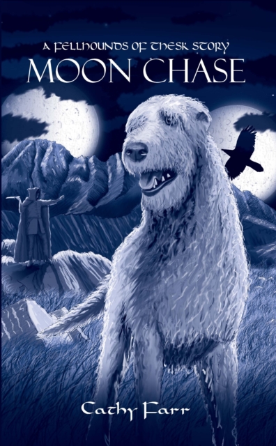 Moon Chase - A Fellhounds of Thesk Story, EPUB eBook