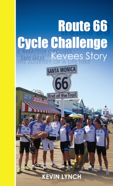 Route 66 Cycle Challenge, Kevee's Story, EPUB eBook