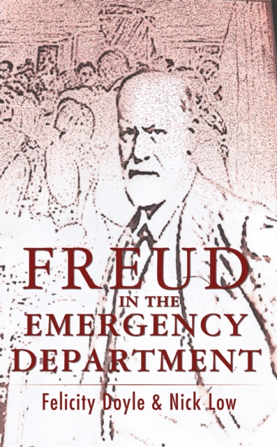 Freud In The Emergency Department, EPUB eBook