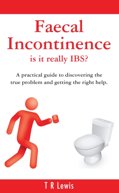 Faecal Incontinence - is it really IBS?, EPUB eBook