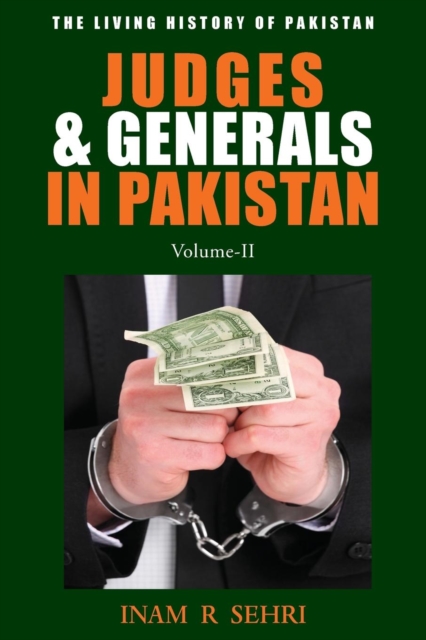 Judges & Generals in Pakistan Volume II : v. II, Paperback Book