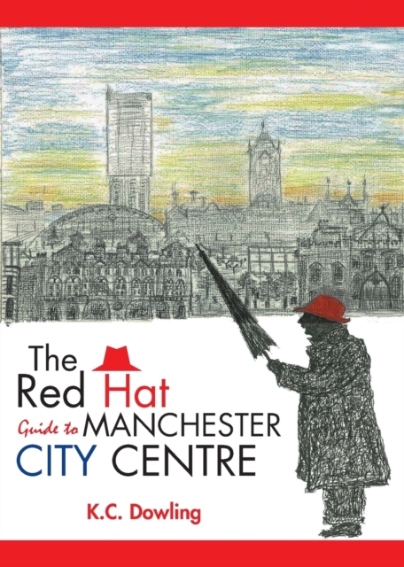 The Red Hat Guide to Manchester City Centre, Paperback / softback Book