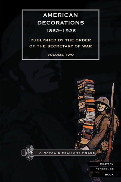 American Decorations (1862-1926) Volume 2, PDF eBook