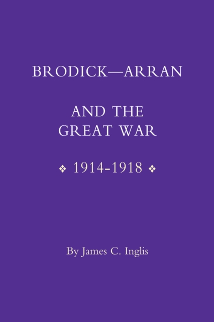 Brodick-Arran and the Great War, PDF eBook