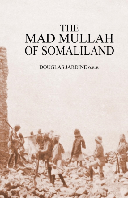 Mad Mullah of Somaliland, Paperback / softback Book