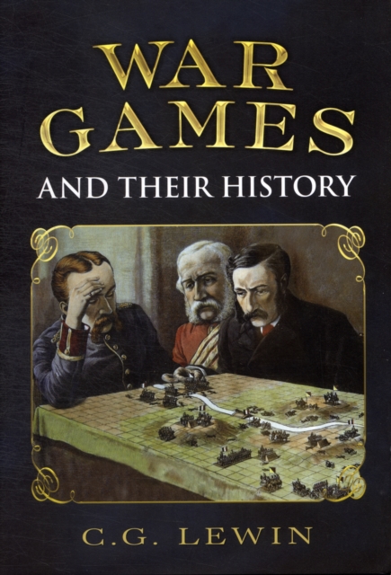 War Games and Their History, Hardback Book