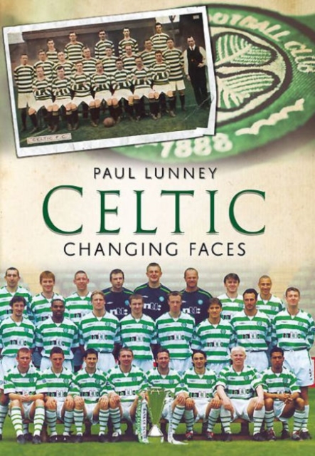 Celtic : Changing Faces, Paperback / softback Book