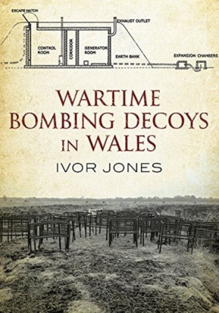 Wartime Bombing Decoys in Wales, Paperback / softback Book