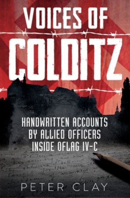 Voices of Colditz : The YMCA Notebook  from Oflag Ivc, Hardback Book