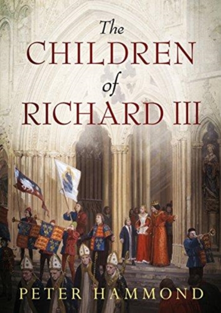 The Children of Richard III, Paperback / softback Book