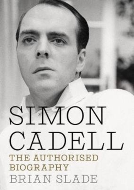 Simon Cadell : The Authorised Biography, Hardback Book