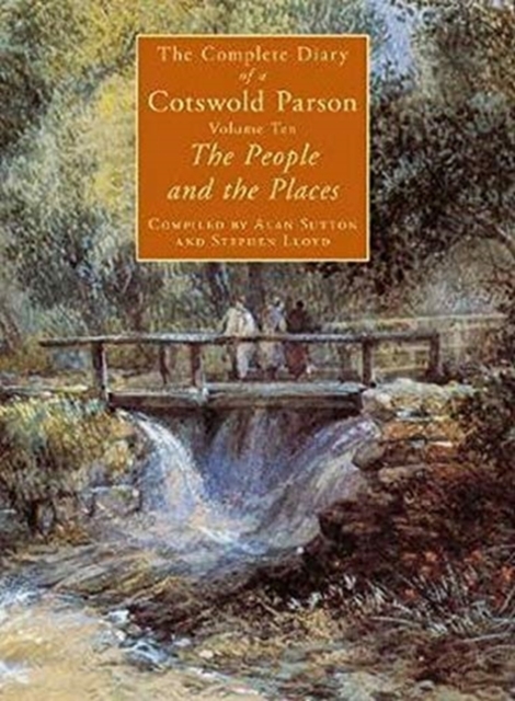 The Complete Diary of a Cotswold Parson : People and the Places Part 1 and Part 2 10, Hardback Book