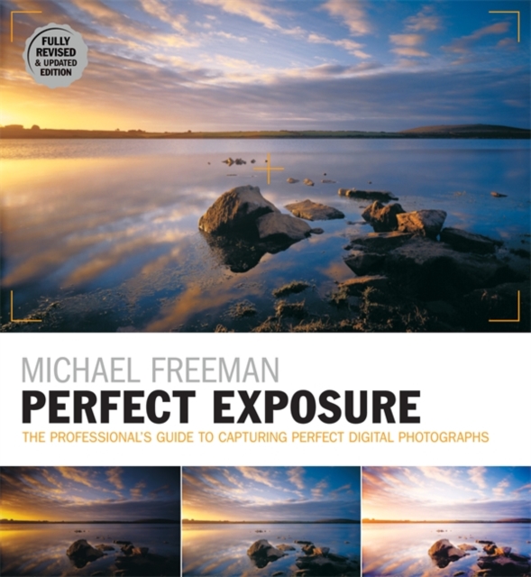 Perfect Exposure (2nd Edition) : Fully Revised & Updated Edition, Paperback / softback Book