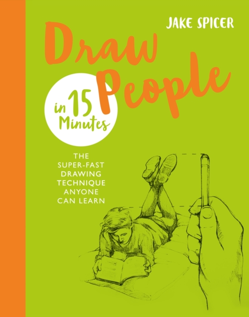 Draw People in 15 Minutes : Amaze your friends with your drawing skills, EPUB eBook