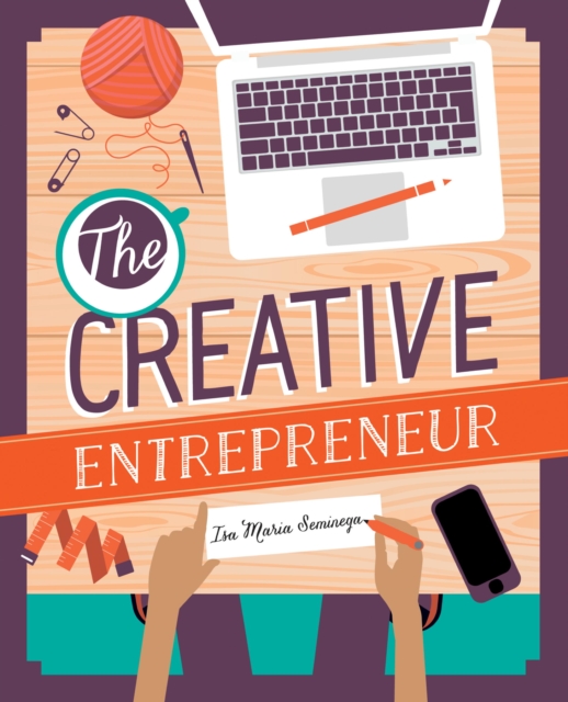 The Creative Entrepreneur : Business Made Beautiful For Artists, Makers and Designers, EPUB eBook