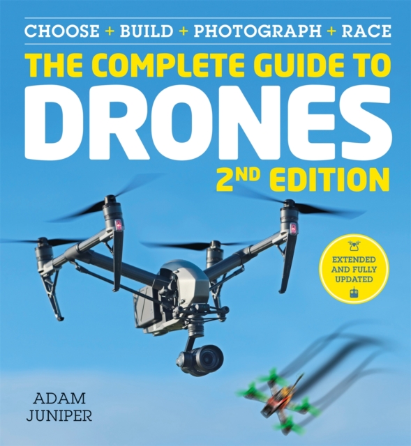 The Complete Guide to Drones Extended 2nd Edition, Paperback / softback Book