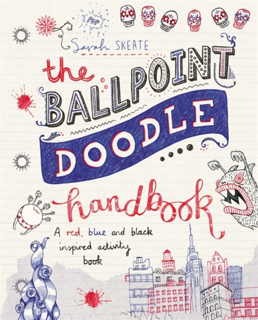 The Ballpoint Doodle Handbook : A red, blue and black inspired activity book, Paperback / softback Book