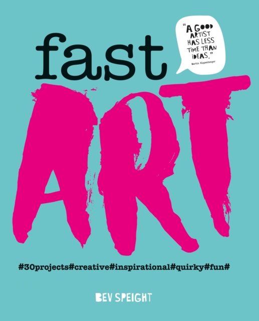 Fast Art : Art to create, make, snap and share in minutes, EPUB eBook