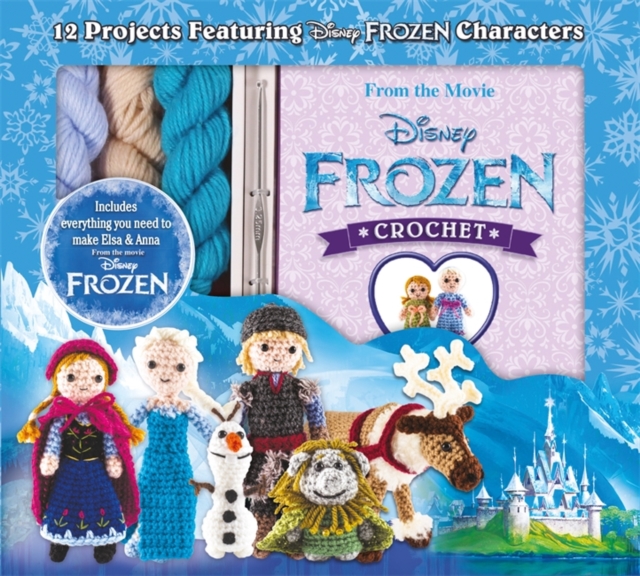 Disney Frozen Crochet : 12 Projects Featuring Characters from Disney Frozen, Mixed media product Book