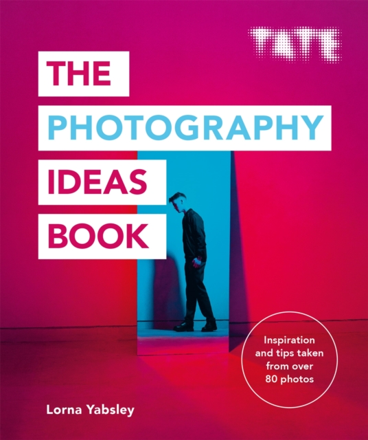 Tate: The Photography Ideas Book, Paperback / softback Book