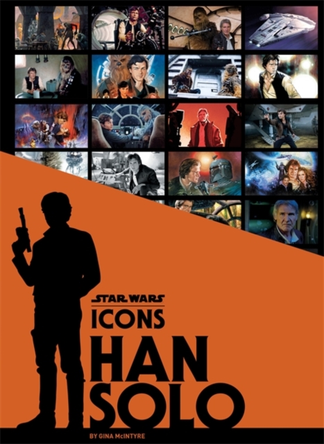 Star Wars Icons: Han Solo, Hardback Book