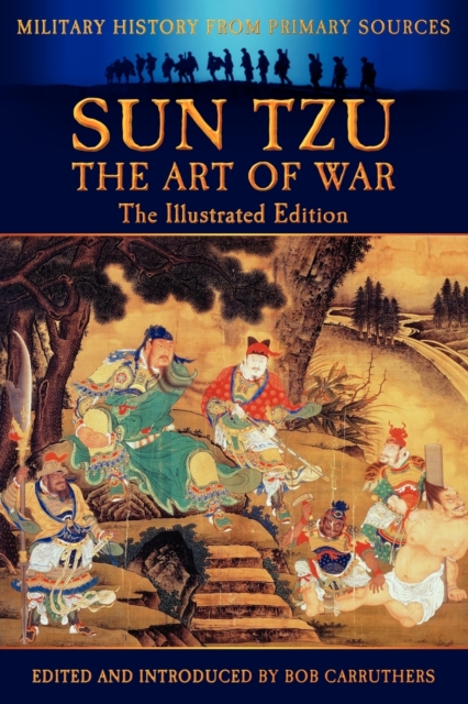 Sun Tzu - The Art of War - The Illustrated Edition, Paperback / softback Book