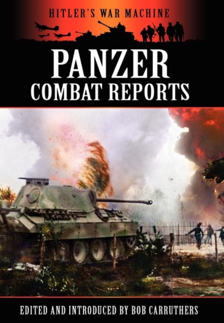 Panzer Combat Reports, Hardback Book