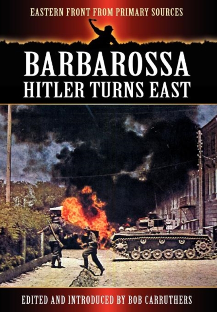 Barbarossa - Hitler Turns East, Hardback Book