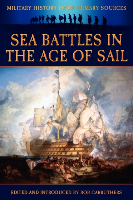 Sea Battles in the Age of Sail, Paperback / softback Book