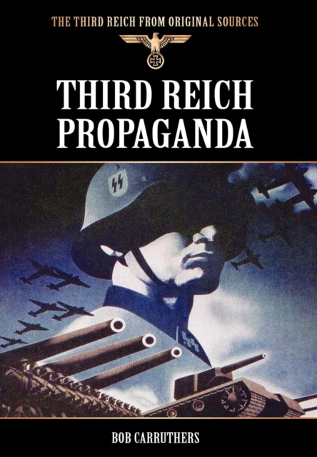 Third Reich Propaganda, Hardback Book
