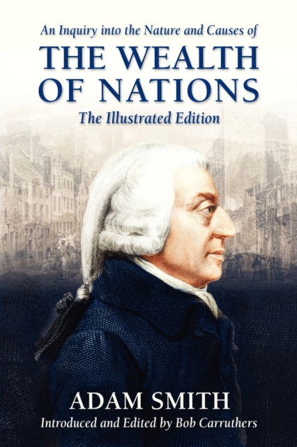 An Inquiry Into the Nature and Causes of the Wealth of Nations, Paperback / softback Book